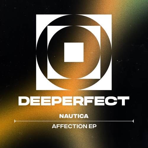 Nautica (UK) - Affection EP [DPE1830]